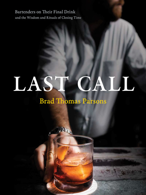 Title details for Last Call by Brad Thomas Parsons - Wait list